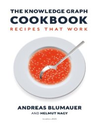 cover of the book The Knowledge Graph Cookbook