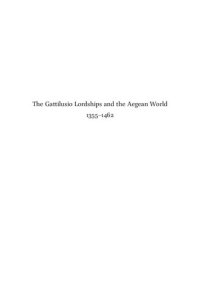 cover of the book The Gattilusio Lordships and the Aegean World, 1355-1462