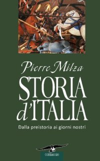 cover of the book Storia d'Italia. Dalla preistoria ai giorni nostri