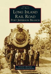 cover of the book Long Island Rail Road: Port Jefferson Branch