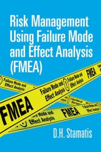 cover of the book Risk Management Using Failure Mode And Effect Analysis (FMEA)