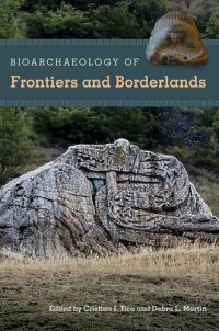 cover of the book Bioarchaeology of Frontiers and Borderlands