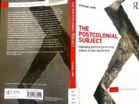 cover of the book The Postcolonial Subject: Claiming Politics/ Governing Others in Late Modernity (Interventions)