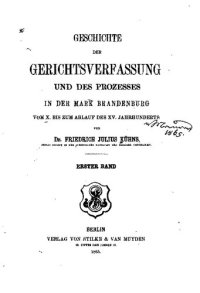 cover of the book Geschichte der Gerichtsverfassung und des Prozesses in der Mark Brandenburg vom X. bis zum Ablauf des XV. Jahrhunderts