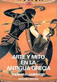 cover of the book Arte y mito en la Antigua Grecia