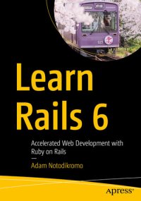 cover of the book Learn Rails 6: Accelerated Web Development with Ruby on Rails