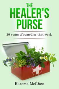 cover of the book The Healer's Purse: 20 Years of remedies that work