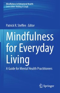 cover of the book Mindfulness for Everyday Living: A Guide for Mental Health Practitioners