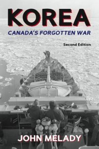 cover of the book 朝鲜战争: 加拿大被遗忘的战争, Korea: Canada's forgotten war 中英双语 【百度机翻】