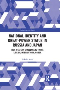 cover of the book National Identity and Great-Power Status in Russia and Japan: Non-Western Challengers to the Liberal International Order