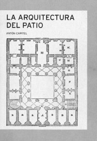 cover of the book La arquitectura del patio