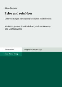 cover of the book Pylos und sein Heer: Untersuchungen zum spätmykenischen Militärwesen