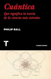 cover of the book Cuántica. Qué significa la teoría de la ciencia más extraña