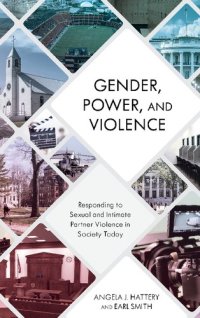 cover of the book Gender, Power, and Violence: Responding to Sexual and Intimate Partner Violence in Society Today