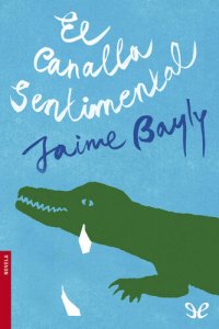 cover of the book El canalla sentimental