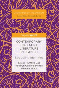 cover of the book Contemporary U.S. Latinx Literature in Spanish: Straddling Identities