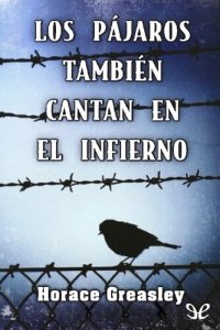 cover of the book Los pájaros también cantan en el infierno