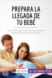 cover of the book Prepara la llegada de tu bebé