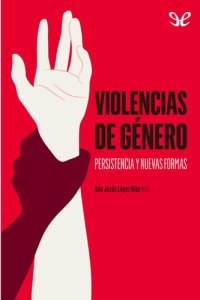 cover of the book Violencias de género. Persistencia y nuevas formas