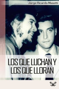 cover of the book Los que luchan y los que lloran