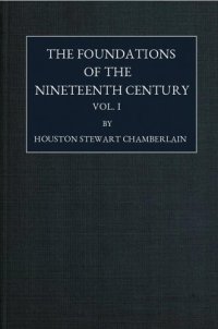 cover of the book The Foundations of Nineteenth Century. Vol. I