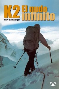 cover of the book K2. El nudo infinito