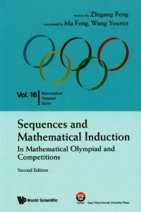 cover of the book Sequences And Mathematical Induction In Mathematical Olympiad And Competitions (2nd Edition)