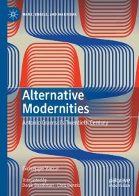 cover of the book Alternative Modernities: Antonio Gramsci's Twentieth Century