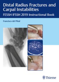 cover of the book Distal Radius Fractures and Carpal Instabilities: FESSH IFSSH 2019 Instructional Book