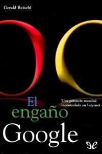 cover of the book El engaño Google