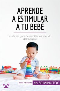 cover of the book Aprende a estimular a tu bebé