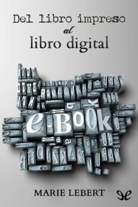 cover of the book Del libro impreso al libro digital