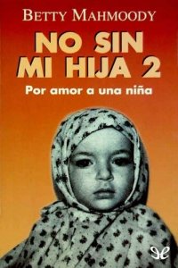 cover of the book No sin mi hija 2