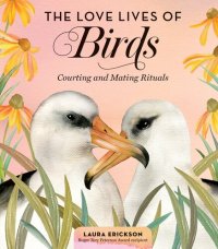 cover of the book The Love Lives of Birds