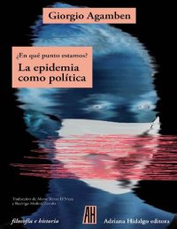 cover of the book ¿En qué punto estamos? La epidemia como política