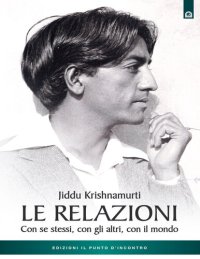 cover of the book Le relazioni. Con se stessi, con gli altri, con il mondo