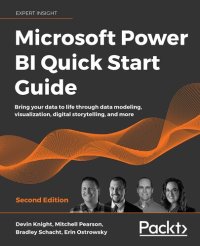 cover of the book Microsoft Power BI Quick Start Guide - Second Edition: Bring your data to life through data modeling, visualization, digital storytelling, and more