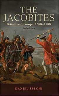 cover of the book The Jacobites: Britain and Europe, 1688-1788