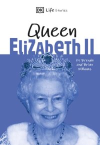 cover of the book DK Life Stories: Queen Elizabeth II