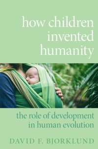 cover of the book How Children Invented Humanity