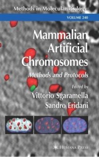 cover of the book Mammalian Artificial Chromosomes: Methods and Protocols