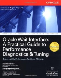 cover of the book Oracle Wait Interface: A Practical Guide to Performance Diagnostics & Tuning