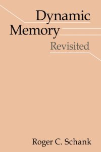 cover of the book Dynamic memory: a theory of reminding and learning in computers and people