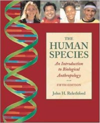 cover of the book The Human Species: An Introduction To Biological Anthropology