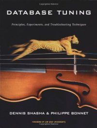 cover of the book Database tuning principles, experiments, and troubleshooting techniques