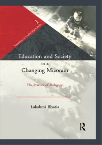 cover of the book Education and Society in a Changing Mizoram: The Practice of Pedagogy