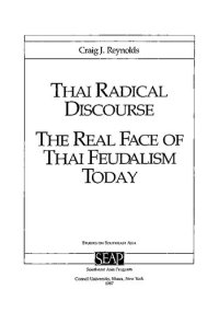 cover of the book Thai Radical Discourse The Real Face of Thai Feudalism Today