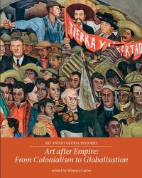 cover of the book Art After Empire: From Colonialism to Globalisation