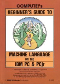 cover of the book Compute!’s beginner’s guide to machine language on the IBM PC and PCjr