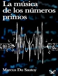 cover of the book La música de los números primos